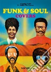 Funk & soul covers. Ediz. inglese, francese e tedesca libro