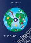 The Earth and I. Ediz. a colori libro