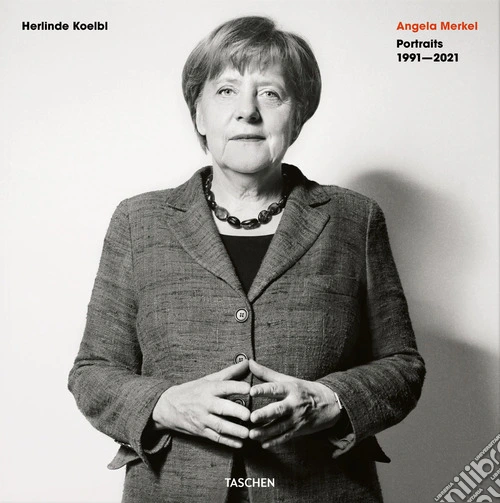 Angela Merkel. Portraits 1991-2021. Ediz. tedesca e inglese
