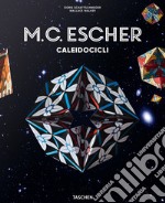 M. C. Escher. Caleidocicli. Ediz. italiana libro