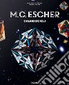 M. C. Escher. Caleidocicli. Ediz. italiana libro