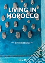 Living in Morocco. 40th ed.. Ediz. illustrata