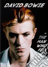 David Bowie. The man who fell to earth. Ediz. inglese, francese e tedesca. 40th Anniversary Edition libro