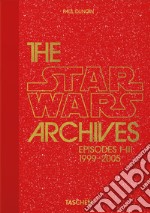 The Star Wars archives. Episodes I-III 1999-2005. 40th anniversary libro