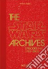 The Star Wars archives. Episodes I-III 1999-2005. 40th anniversary libro di Duncan P. (cur.)