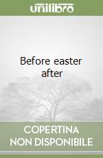 Before easter after