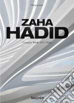 Zaha Hadid. Complete works 1979-today. Ediz. italiana, spagnola e portoghese libro