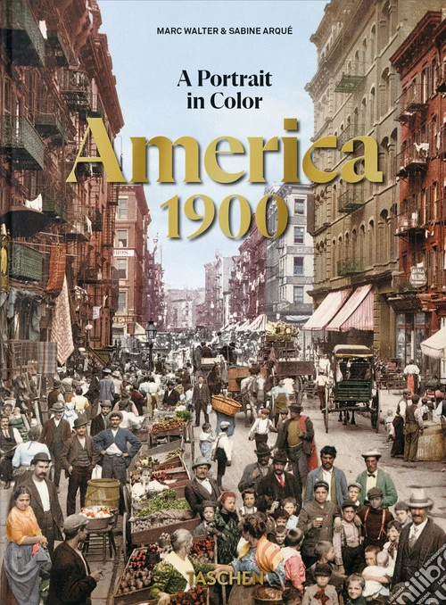 America 1900. A portrait in color. 45th Ed. Ediz. inglese