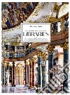 Massimo Listri. The world's most beautiful libraries. Ediz. inglese, francese e tedesca libro di Sladek Elisabeth Ruppelt Georg