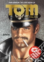 The little book of Tom of Finland. Bikers. Ediz. inglese, francese, tedesca libro