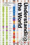Understanding the world. The atlas of infographics. Ediz. inglese, francese e tedesca libro