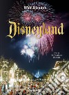 Walt Disney's Disneyland libro di Nichols Chris Nichols Charlene