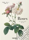 Redouté. Roses. Ediz. inglese, francese e tedesca libro
