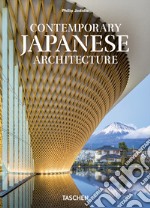 Contemporary Japanese architecture. Ediz. inglese, italiana e spagnola. 40th Anniversary Edition libro