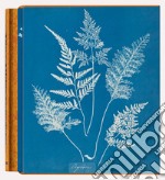 Anna Atkins. Cyanotypes. Ediz. inglese, francese e tedesca libro