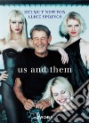 Helmut Newton and Alice Springs. Us and them. Ediz. inglese, francese e tedesca libro di Harder Matthias