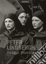 Peter Lindbergh. Untold stories libro