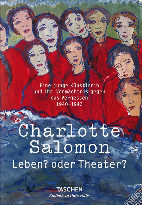 Charlotte Salomon. Leben? oder Theater? Ediz. tedesca