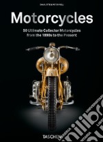 Motorcycles. 40th Ed.. Ediz. illustrata libro