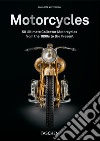 Motorcycles. 40th Ed.. Ediz. illustrata libro di Fiell Charlotte Fiell Peter