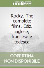 Rocky. The complete films. Ediz. inglese, francese e tedesca