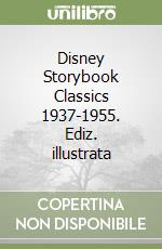 Disney Storybook Classics 1937-1955. Ediz. illustrata libro