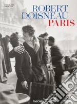 Robert Doisneau. Paris. Ediz. inglese, tedesca e francese libro