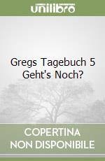 Gregs Tagebuch 5 Geht's Noch?