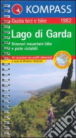 Guida bici e bike n. 1982. Itinerari mountain bike e piste ciclabili. Lago di Garda 1:50.000 libro