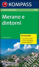 Merano e dintorni libro