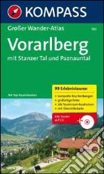 Atlante escursionistico n. 580. Grosser Wanderatlas Vorarlberg. Con CD-ROM libro