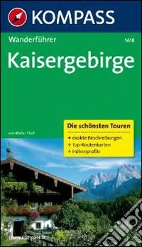Guida escursionistica n. 5618. Kaisergebirge