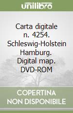 Carta digitale n. 4254. Schleswig-Holstein Hamburg. Digital map. DVD-ROM libro