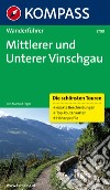 Guida escursionistica n. 5700. Mittlerer und Unterer Vinschgau libro