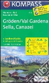 Carta escursionistica n. 616. Val Gardena, Sella, Canazei 1:25.000. Adatto a GPS. Digital map. DVD-ROM libro