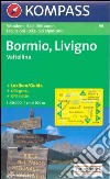 Carta escursionistica n. 96. Bormio, Livigno, Valtellina. Adatto a GPS. Digital map. DVD-ROM libro