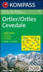 Wanderkarte n. 72. Ortles-Cevedale libro