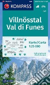 Carta escursionistica n. 627. Val di Funes-Villnösstal 1:25.000. Ediz. bilingue libro