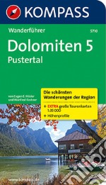 Guida escursionistica n. 5710. Dolomiten 5. Pustertal libro