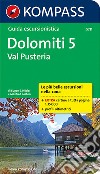 Guida escursionistica n. 5711. Dolomiti 5. Val Pusteria libro