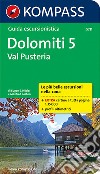 Guida escursionistica n. 5711. Dolomiti 5. Val Pusteria libro di Hüsler Eugen E. Kostner Manfred