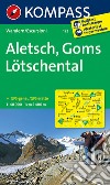 Carta escursionistica n. 122. Aletsch, Goms, Lötschental 1:40.000 libro