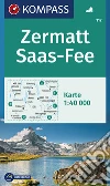 Carta escursionistica n. 117. Zermatt, Saas Fee 1:40.000 libro
