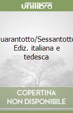 Quarantotto/Sessantotto. Ediz. italiana e tedesca