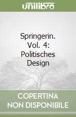 Springerin. Vol. 4: Politisches Design libro