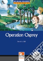 Hel Readers Blue 4 Hill Operation Osprey+cd libro