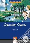 Hel Readers Blue 4 Hill Operation Osprey+cd libro di HILL