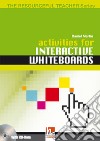 Activities for interactive whiteboards. The resourceful teacher series. Con CD-ROM libro di Martin Daniel