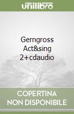 Gerngross Act&sing 2+cdaudio