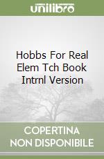 Hobbs For Real Elem Tch Book Intrnl Version